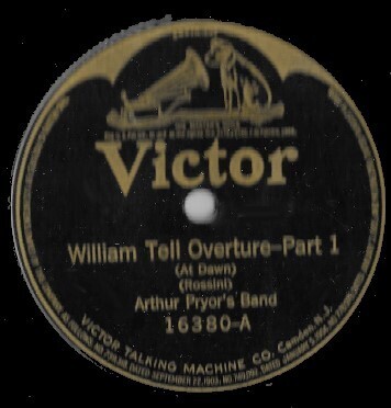 Pryor, Arthur / William Tell Overture - Parts 1 + 2 | Victor 16380 | 10 Inch Shellac Single (78 RPM) | 1909