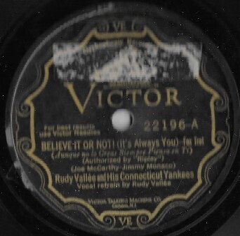 Vallee, Rudy / Believe It Or Not! (It&#39;s Always You) | Victor 22196 | 10 Inch Shellac Single (78 RPM) | January 1930