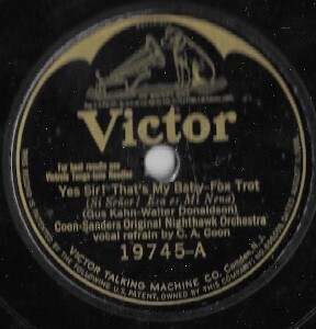 Coon-Sanders Original Nighthawk Orchestra / Yes Sir! That's My Baby | Victor 19745 | 10 Inch Shellac Single (78 RPM) | September 1925