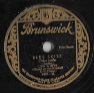 White, Lew / Blue Skies | Brunswick 3488 | 10 Inch Shellac Single (78 RPM) | May 1927