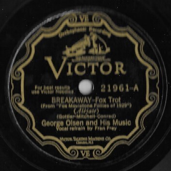 Olsen, George / Breakaway | Victor 21961 | 10 Inch Shellac Single (78 RPM) | June 1929