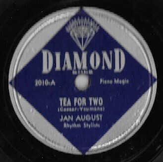 August, Jan / Tea For Two | Diamond 2010 | 10 Inch Shellac Single (78 RPM) | September 1946