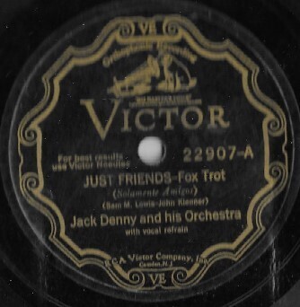 Denny, Jack / Just Friends | Victor 22907 | 10 Inch Shellac Single (78 RPM) | February 1932