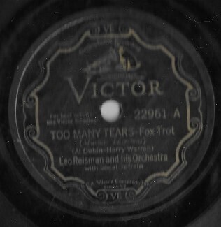 Reisman, Leo / Too Many Tears | Victor 22961 | 10 Inch Shellac Single (78 RPM) | March 1932