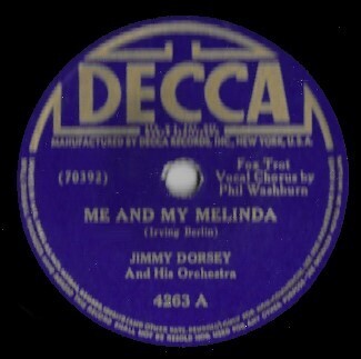 Dorsey, Jimmy / Me and My Melinda | Decca 4263 | 10 Inch Shellac Single (78 RPM) | March 1942