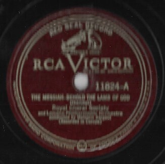 Royal Choral Society / The Messiah-Behold the Lamb of God | RCA Victor Red Seal 11824 | 12 Inch Shellac Single (78 RPM)