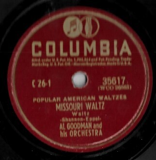 Goodman, Al / Missouri Waltz | Columbia 35617 | 10 Inch Shellac Single (78 RPM) | August 1940