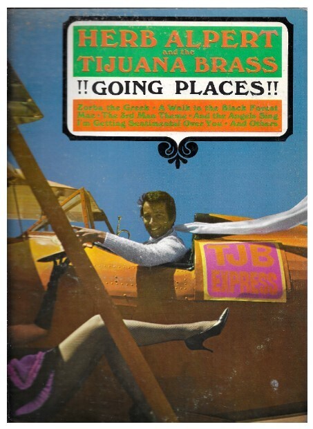 Alpert, Herb (+ The Tijuana Brass) / Going Places | A+M LP-112 | 12 Inch Vinyl Album (33 RPM) | September 1965