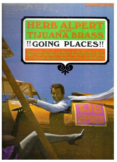 Alpert, Herb (+ The Tijuana Brass) / Going Places | A+M SP-4112 | 12 Inch Vinyl Album (33 RPM) | September 1965