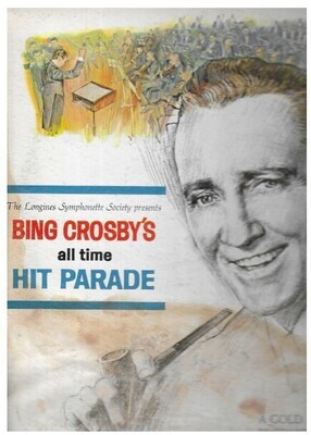 Crosby, Bing / All Time Hit Parade | Longines LWS-224 | 12 Inch Vinyl Album (33 RPM) | 1966