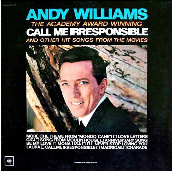 Williams, Andy / Call Me Irresponsible | Columbia CL-2171 | April 1964
