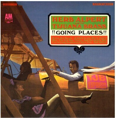 Alpert, Herb (+ The Tijuana Brass) / Going Places | A+M SP-4112 | September 1965