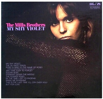 Mills Brothers, The / My Shy Violet | Dot DLP-25,872 | July 1968