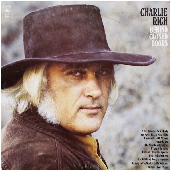Rich, Charlie / Behind Closed Doors | Epic KE-32247 | April 1973