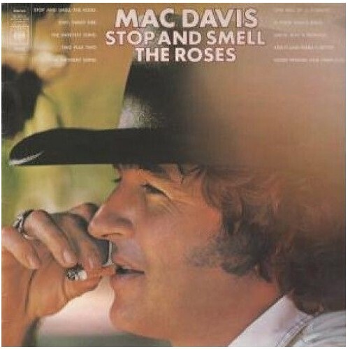 Davis, Mac / Stop and Smell the Roses | Columbia KC-32582 | March 1974