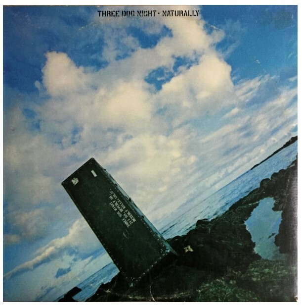 Three Dog Night / Naturally | Dunhill-ABC DSX-50088 | November 1970