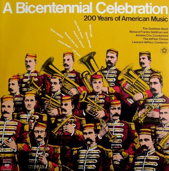 Goldman Band, The / A Bicentennial Celebration | Columbia Masterworks M-33838 | 1975