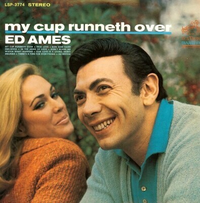 Ames, Ed / My Cup Runneth Over | RCA Victor LSP-3774 | February 1967