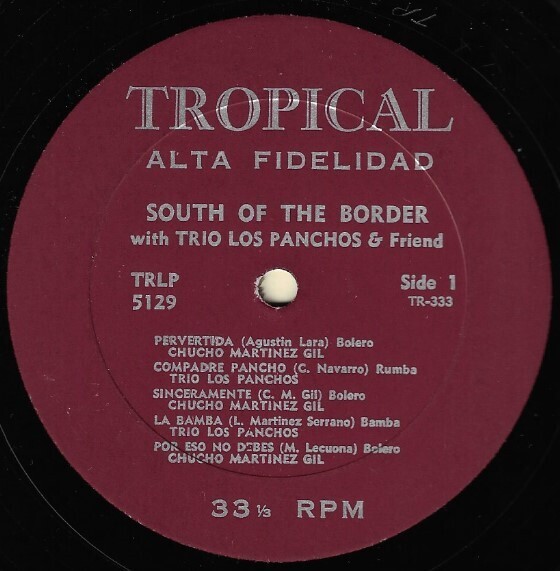 Trio Los Panchos / South of the Border | Tropical TRLP-5129 | with Chucho Martinez Gil | 1959