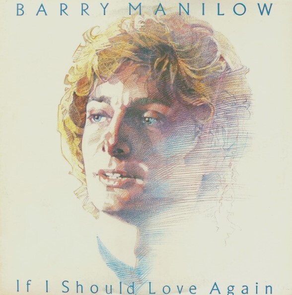 Manilow, Barry / If I Should Love Again | Arista AL-9573 | September 1981