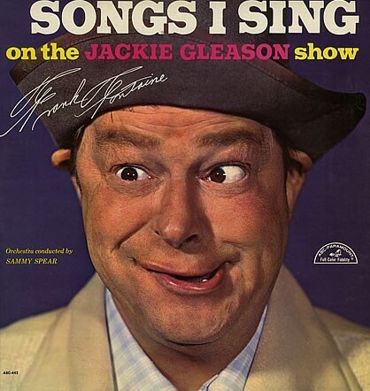 Fontaine, Frank / Songs I Sing on the Jackie Gleason Show | ABC-Paramount ABC-442 | January 1963