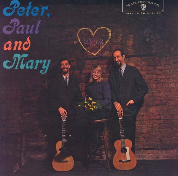 Peter, Paul + Mary / Peter, Paul and Mary | Warner Bros. W-1449 | March 1962