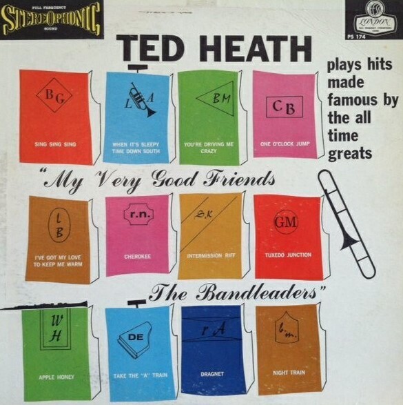 Heath, Ted / My Good Friends The Bandleaders | London PS-174 | 1959