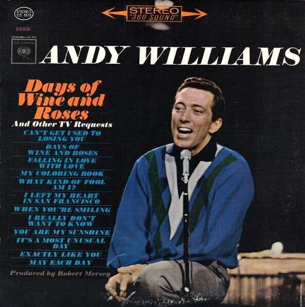Williams, Andy / Days of Wine and Roses | Columbia CS-8815 | April 1963
