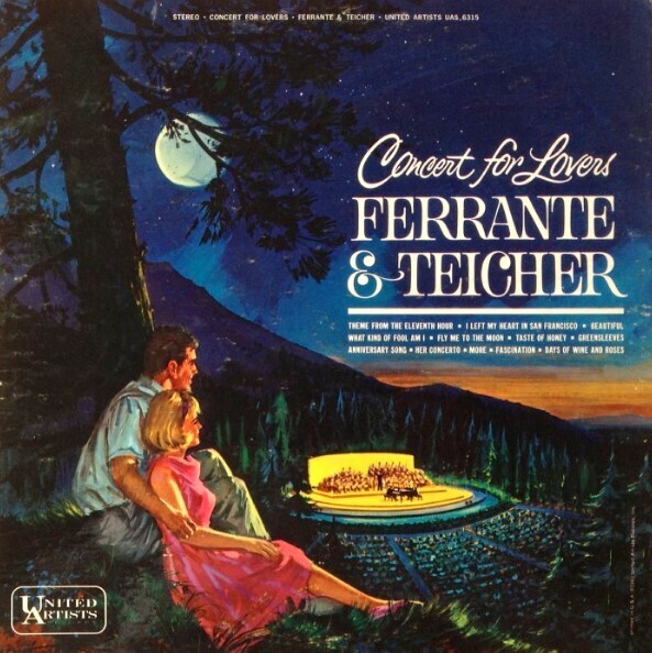 Ferrante + Teicher / Concert For Lovers | United Artists UAS-6315 | December 1963