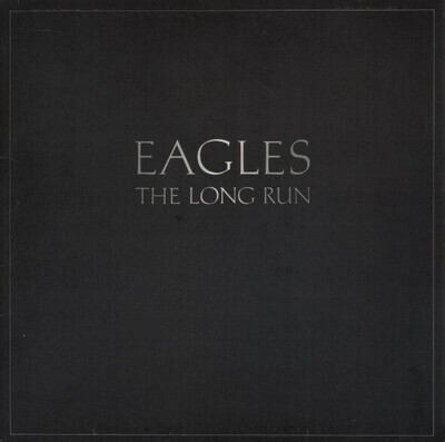 Eagles / The Long Run | Asylum 5E-508 | September 1979