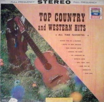 Uncredited Artists / Top Country and Western Hits | Grand Prix KS-100 | Stereo