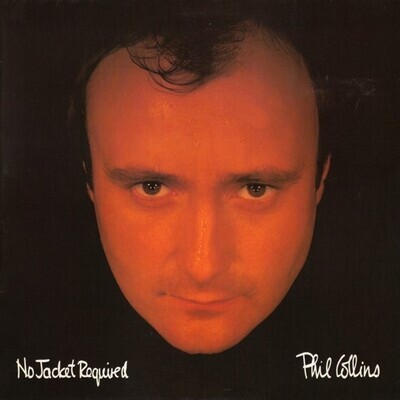 Collins, Phil / No Jacket Required | Atlantic 81240-1-E | February 1985