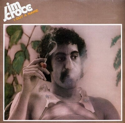 Croce, Jim / I Got a Name | ABC Records ABCX-797 | November 1973