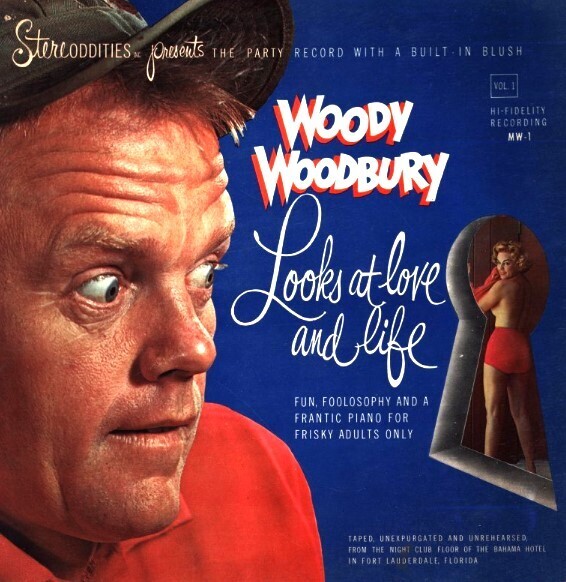 Woodbury, Woody / Looks At Love and Life | Stereoddities MW-1 | 1960