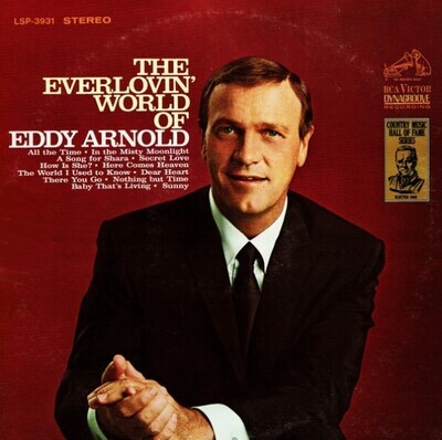 Arnold, Eddy / The Everlovin' World of Eddy Arnold | RCA Victor LSP-3931 | January 1968
