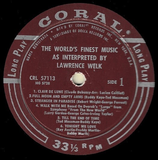 Welk, Lawrence / The World's Finest Music As Interpreted By Lawrence Welk | Coral CRL-57113 | Mono | 1957