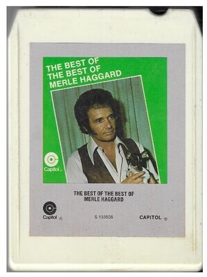 Haggard, Merle / The Best of the Best of Merle Haggard | Capitol 8XT-11082 | September 1972