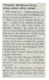 Perry, Matthew / Friends Matthew Perry Stays Sober After Rehab | August 2002