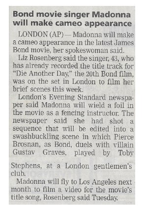 Madonna / Bond Movie Singer Madonna Will Make Cameo Appearance | July 2002