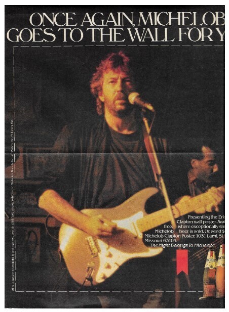 Clapton, Eric / Michelob | Once Again, Michelob Goes to the Wall For You. | April 1988