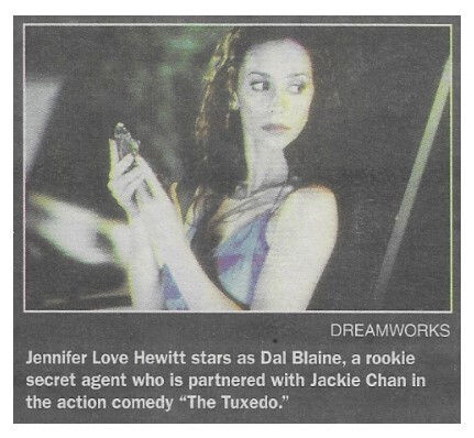 Hewitt, Jennifer Love / Stars As Dal Blaine in The Tuxedo | September 2002