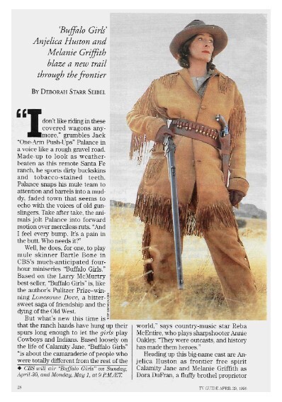 Huston, Anjelica / Buffalo Girls Blaze a New Trail Through the Frontier / 1995