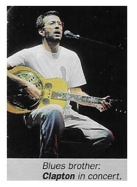 Clapton, Eric / Blues Brother: Clapton in Concert | April 1995