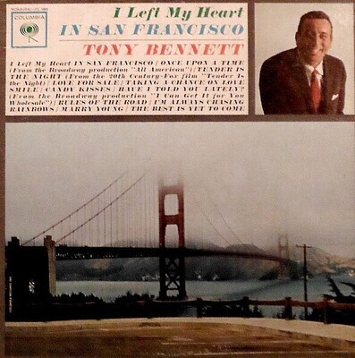 Bennett, Tony / I Left My Heart In San Francisco | Columbia CL-1869 | June 1962
