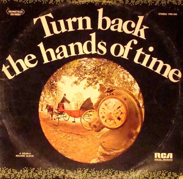 Various Artists / Turn Back the Hands of Time | RCA Victor PRS-395 | Stereo | 1972