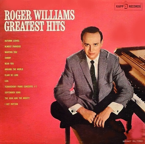 Williams, Roger / Greatest Hits | Kapp KL-1260 | February 1962