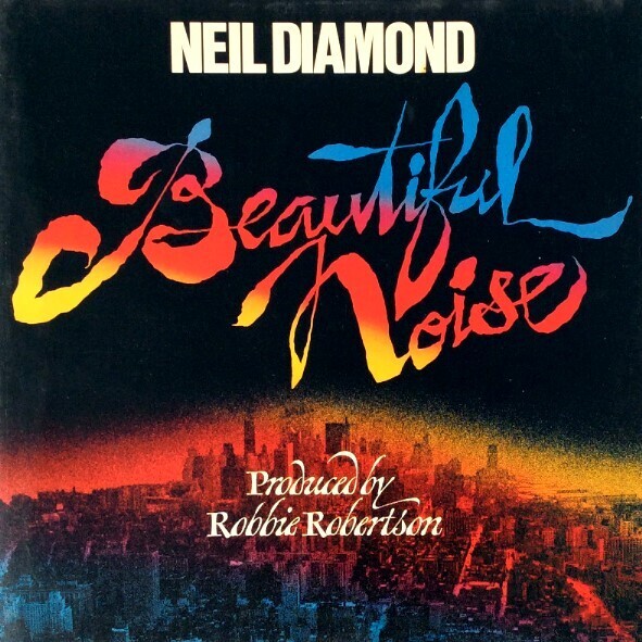 Diamond, Neil / Beautiful Noise | Columbia PC-33965 | June 1976