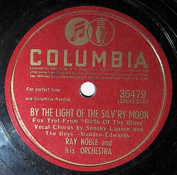 Noble, Ray / By the Light of the Silv'ry Moon | Columbia 36479 | January 1942