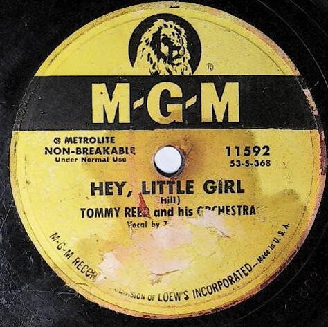 Reed, Tommy / Hey, Little Girl | MGM 11592 | Mono | 1953