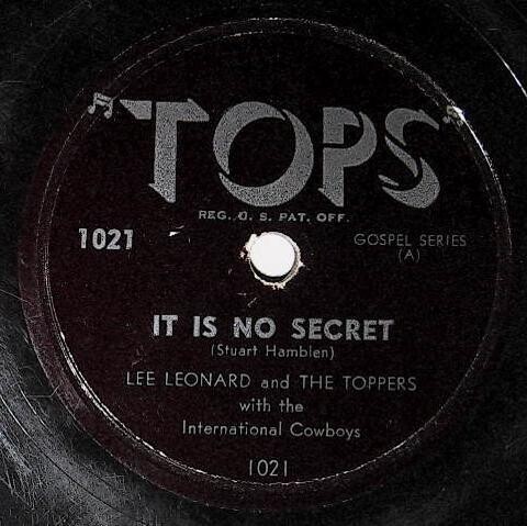 Leonard, Lee (+ The Toppers) / It Is No Secret | Tops 1021 | International Cowboys | 1951